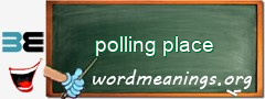 WordMeaning blackboard for polling place